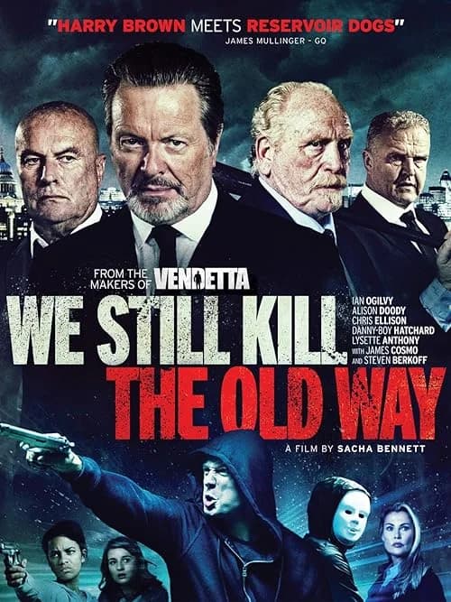 We Still Kill the Old Way film posteri